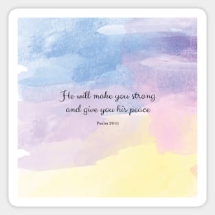 He will make you strong and give you his peace, Psalm 29:11 Sticker